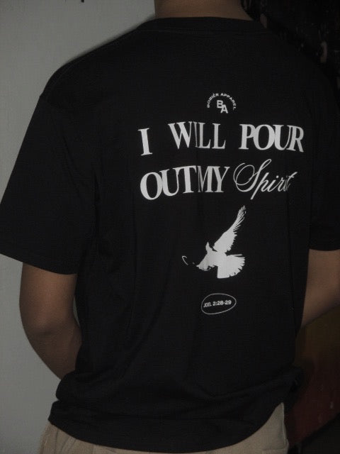 "I WILL POUR OUT" Shirt - Black